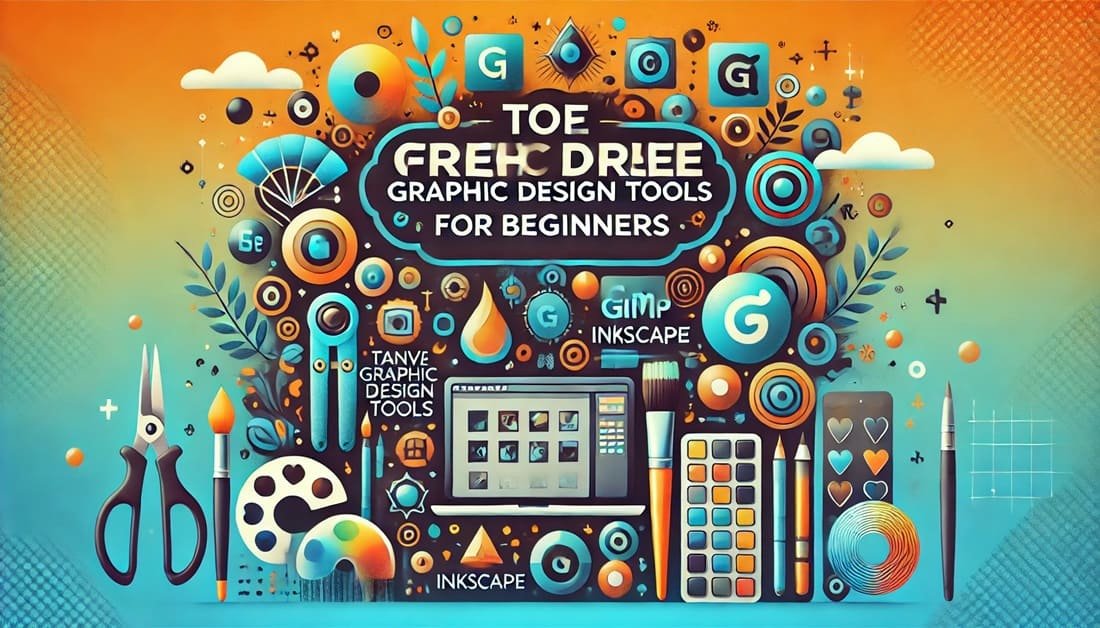 Top Free Graphic Design Tools for Beginners Get Started Today!