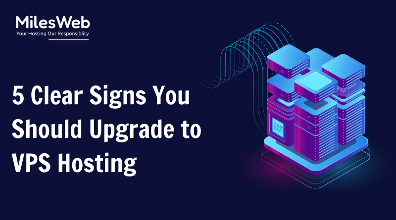5 Clear Signs You Should Upgrade to VPS Hosting